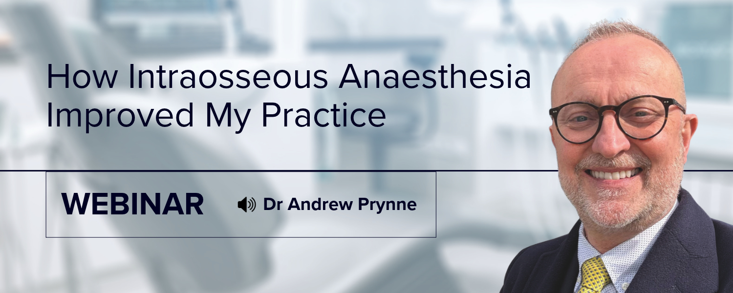 Watch Now: How Intraosseous Anaesthesia Improved My Practice